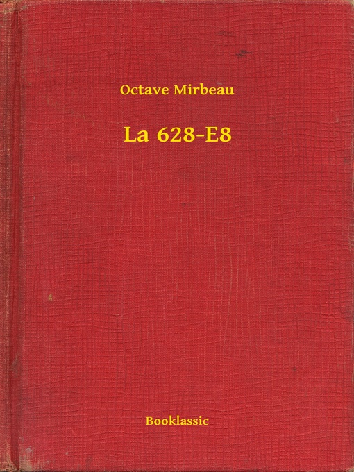 Title details for La 628-E8 by Octave Mirbeau - Available